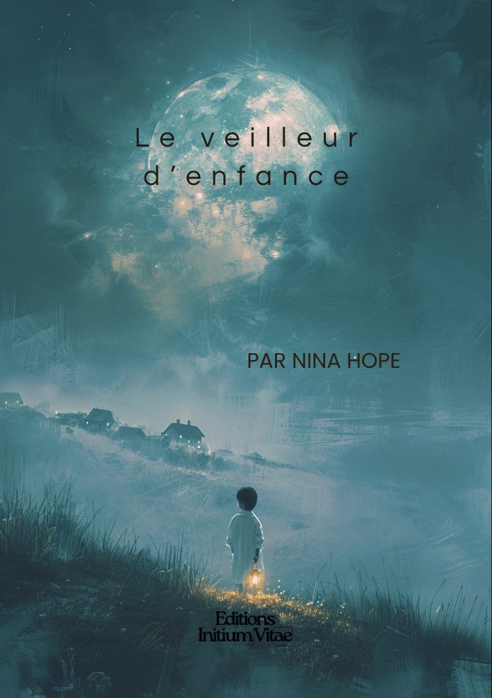 Illustration de couverture du roman Le veilleur d’enfance de Nina Hope, un conte grave et poétique.